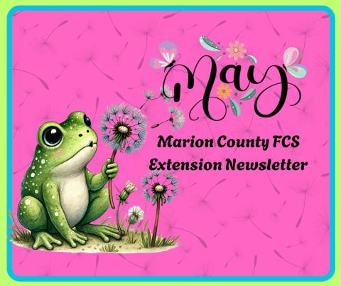 Marion County FCS Newsletter - May 2025